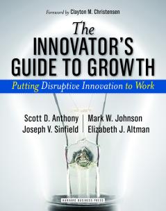 Innovator's Guide to Growth