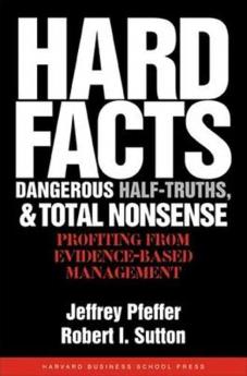 Hard Facts Dangerous Half-Truths and Total Nonsense