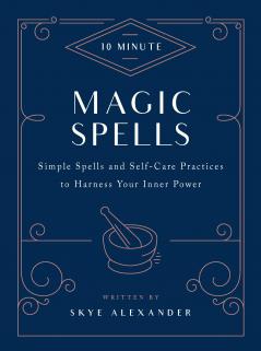 10-MINUTE MAGIC SPELLS