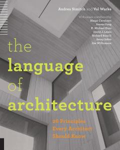 THE LANGUAGE OF ARCHITECTURE