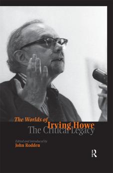 Worlds of Irving Howe