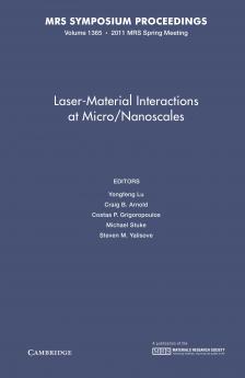 Laser-Material Interactions at Micro/Nanoscales