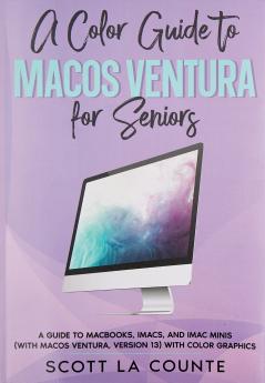 A Color Guide to MacOS Ventura for Seniors