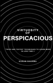Virtuosity of Perspicacious