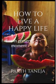 How to live a happy life
