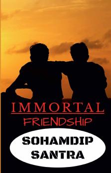IMMORTAL FRIENDSHIP