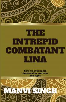 The Intrepid Combatant Lina