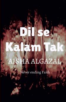 Dil se Kalam Tak
