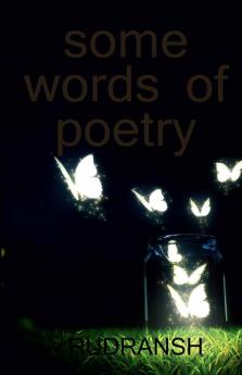 Some words of poetry