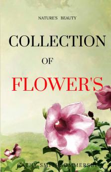 COLLECTION  OF  FLOWER'S