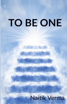 TO BE ONE