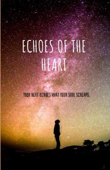 Echoes of the Heart