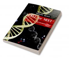 CELL for NEET: 'ALL you need to KNOW...' - Volume I