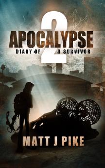 Apocalypse: Diary of a Survivor 2 (Apocalypse Survivors)