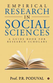 EMPIRICAL RESEARCH IN SOCIAL SCIENCES : A GUIDE BOOK FOR RESEARCH SCHOLARS