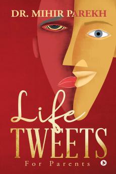 Life Tweets : For Parents