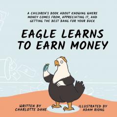 Eagle Learns to Earn Money