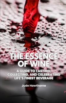 The Essence of Wine