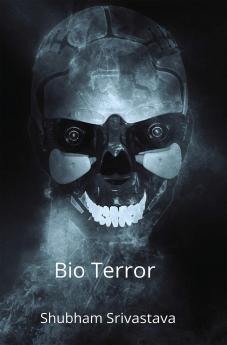 Bio Terror : You're being Monitored and Manipulated