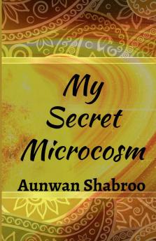 My Secret Microcosm