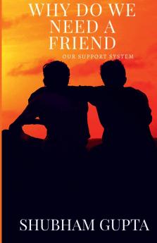 why do we need a friend