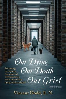 Our Dying Our Death Our Grief