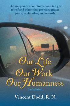 Our Life Our Work Our Humanness