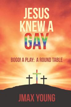 Jesus Knew A Gay