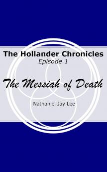 The Hollander Chronicles Episode 1