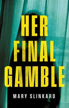 Her Final Gamble