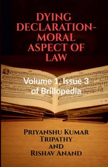 DYING   DECLARATION- MORAL ASPECT OF LAW