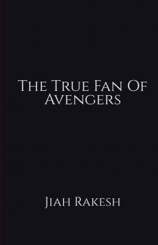 The True Fan Of Avengers