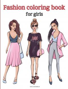 Fashion coloring book for girls