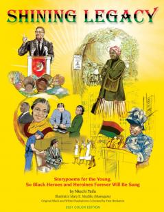 Shining Legacy: Storypoems for the Young So Black Heroes and Heroines Forever Will Be Sung