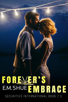 Forever's Embrace: 7.5 (Securities International)