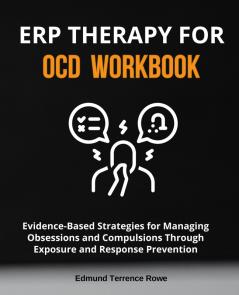 ERP Therapy for OCD Workbook