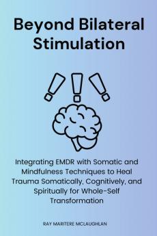 Beyond Bilateral Stimulation