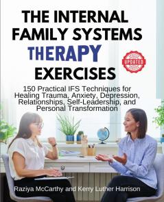 The Internal Family Systems Therapy Exercises