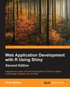 Web Application Development with R Using Shiny - Second Edition