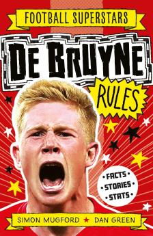 FOOTBALL SUPERSTARS: DE BRUYNE RULES