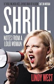 SHRILL: NOTES FROM A LOUD WOMAN