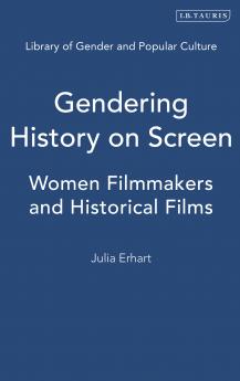 Gendering History on Screen