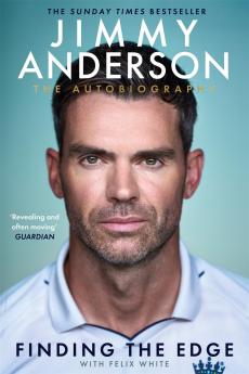 JIMMY ANDERSON: FINDING THE EDGE