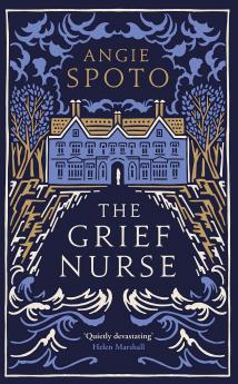 THE GRIEF NURSE