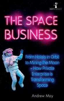 The Space Business (Hot Science)
