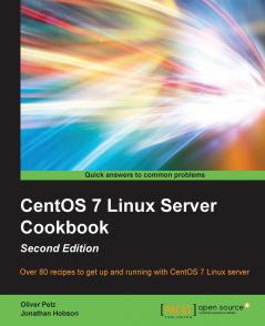 CentOS 7 Linux Server Cookbook - Second Edition