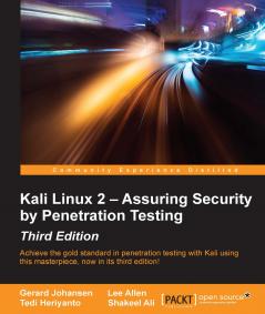 Kali Linux 2 – Assuring Security by Penetration Testing - Third Edition