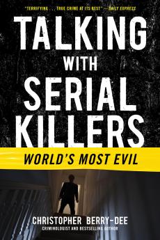 TALKING WITH SERIAL KILLERS