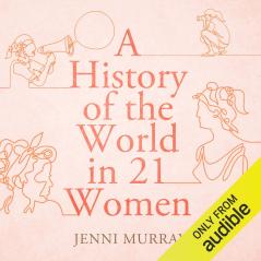 History of the World in 21 Women