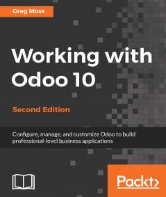 Working with Odoo 10 - Second Edition